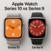 مقایسه اپل واچ سری ۱۰ و سری ۹ بررسی تفاوت‌های کلیدی و جزئی